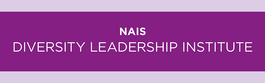NAIS Diversity Leadership Institute