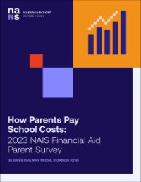 NAIS Research: 2024 Report on How Parents Pay School Costs