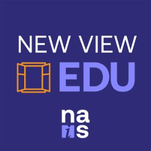 NAIS New View EDU Podcast