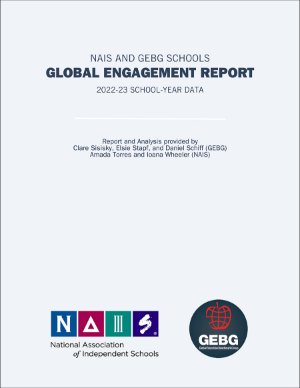 NAIS and GEBG Schools Global Engagement Report, 2022-23 School-Year Data