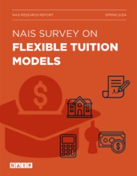 NAIS Survey on Flexible Tuition Models